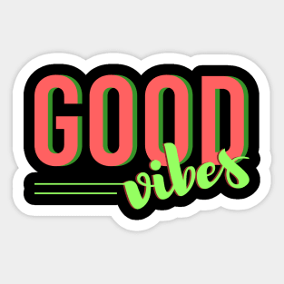 Good vibes Sticker